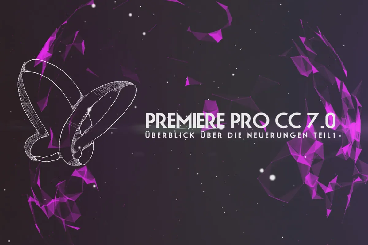 Neues in der Creative Cloud: Premiere Pro CC 7.0 (Juni 2013) – Überblick über die Neuerungen, Teil 1