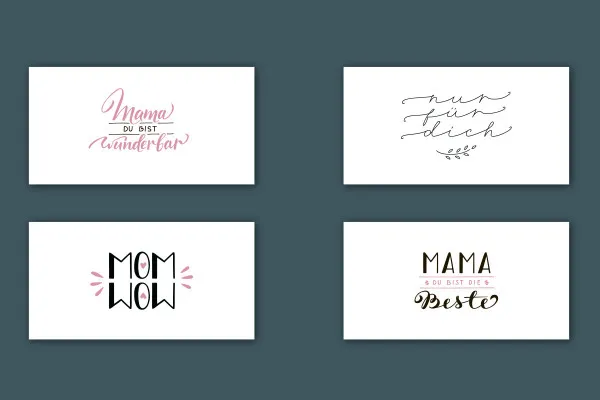 Handlettering Muttertag: 05 | "Mama du bist wunderbar", "nur für dich", "Mom", "Mama du bist die Beste"