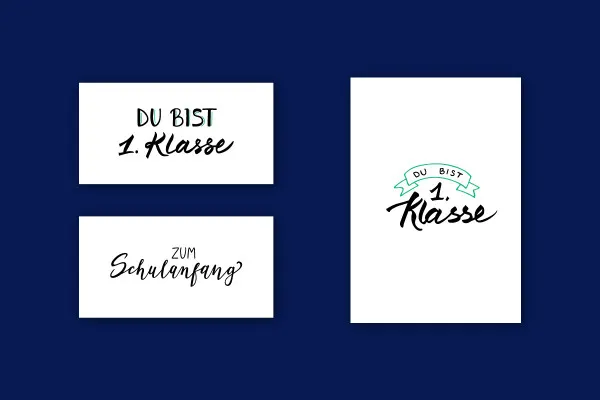 Handlettering Einschulung: 01 | "Du bist 1. Klasse", "zum Schulanfang"