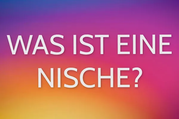 Instagram-Tutorial: Mehr Follower bekommen | 1.2 Die richtige Nische wählen