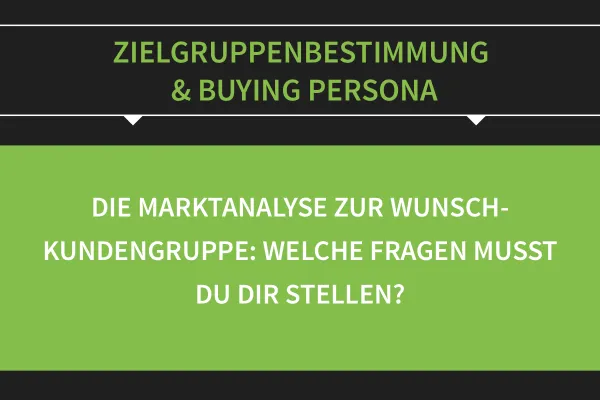 Determinarea publicului țintă și a persoanei de cumpărare: 07 | Analiza pieței a grupurilor de clienți dorite