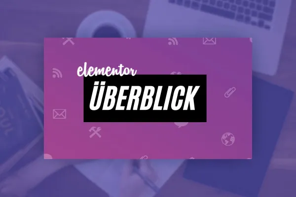 Elementor für WordPress: 19.2 | Elementor Pro Überblick