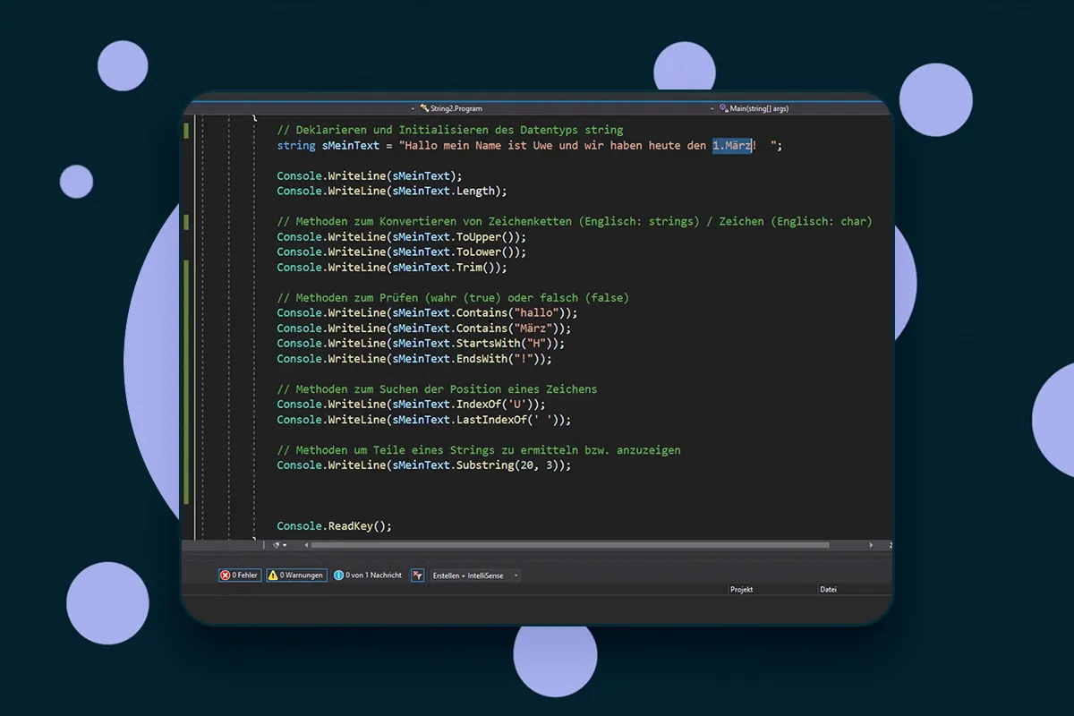 C#-Programmierung: 5.5 | Beispiele für Datentypen Teil 4 (z. B. String-Methoden wie Suchen, Ändern)