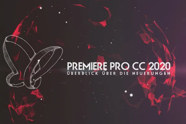 Updates erklärt: Premiere Pro CC 2020 (Mai 2020) – Überblick über die Neuerungen