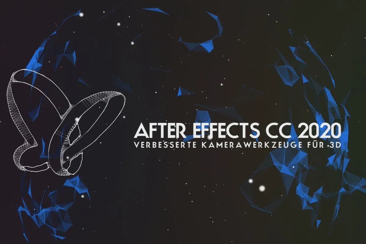 Updates erklärt: After Effects CC 2020 (Oktober 2020) – Verbesserte Kamerawerkzeuge für 3D