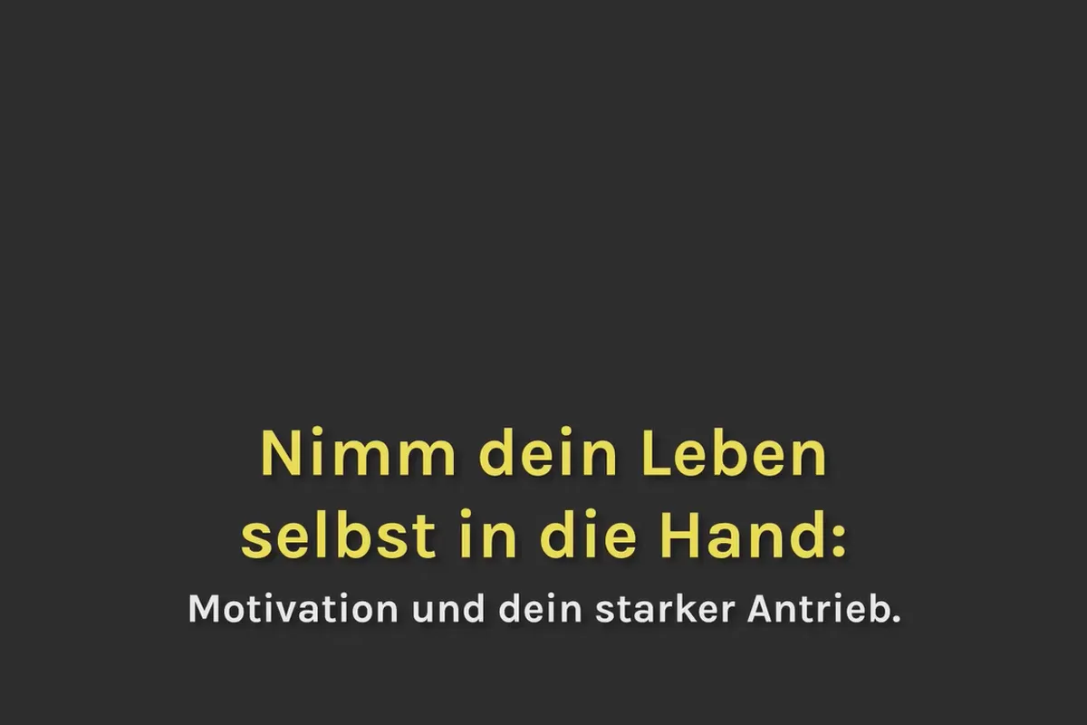 Smart-Performance: 04.03 Motivation und dein starker Antrieb