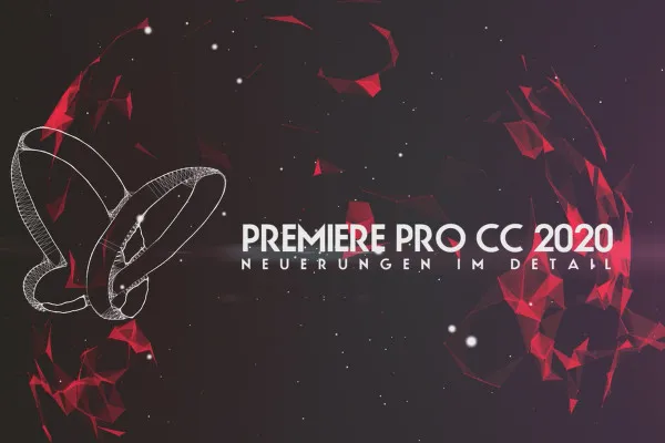 Updates erklärt: Premiere Pro CC 2020 (Mai 2020) – Neuerungen im Detail