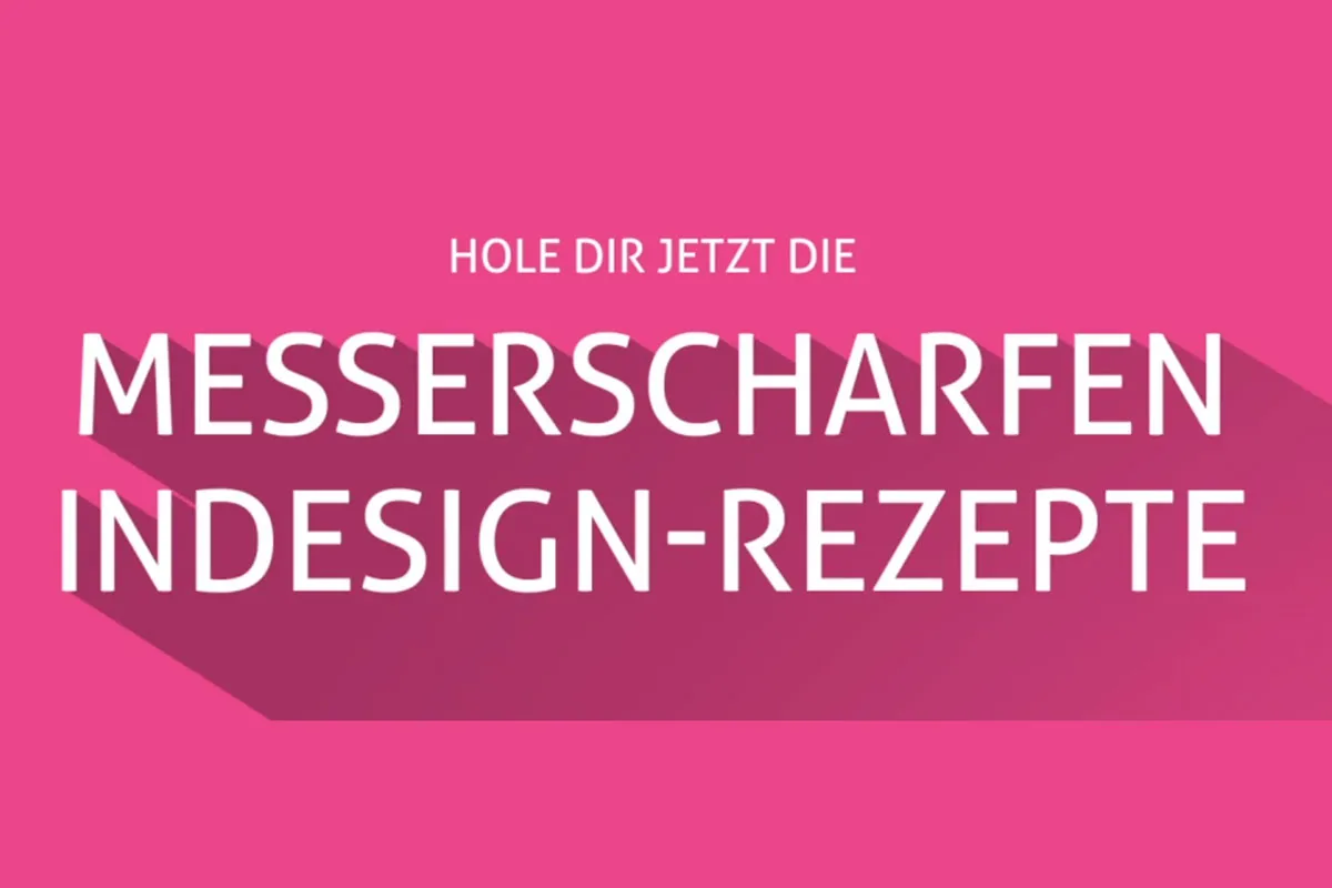 Messerscharfe InDesign-Rezepte