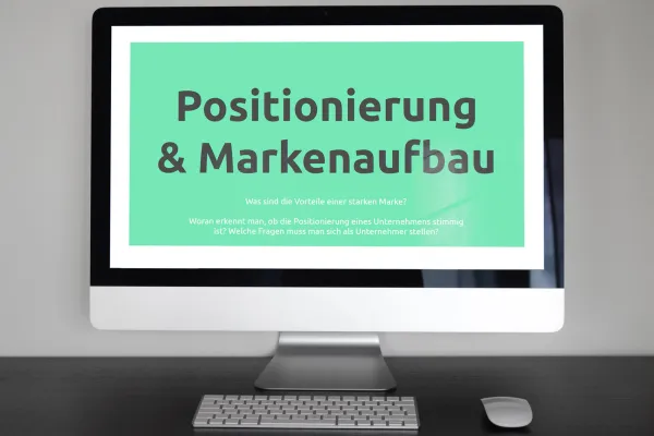 Screenshot aus dem Training Positionierung von Unternehmen und Markenaufbau auf einem Bildschirm