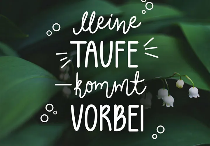 Handlettering Taufe – herzliche Sprüche für Einladungen und Glückwünsche